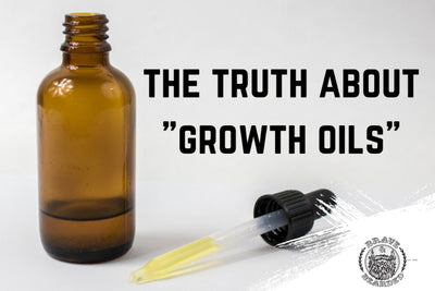 Beard Oils: The Truth About "Beard Growth Oils"